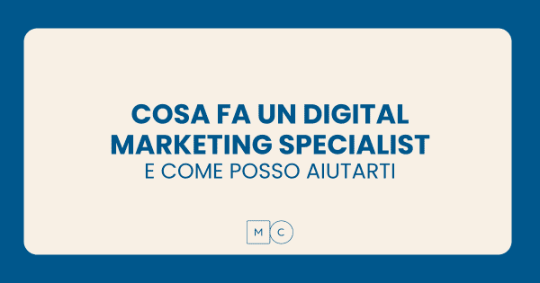 Cosa fa un Digital Marketing Specialist? 1 cosa fa un digital marketing specialist